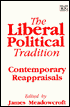 Liberal Political Tradition: Contemporary Reappraisals