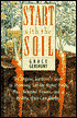 Start with Soil: The Organic Gardener's Guide to Improving Soil for Higher Yeilds
