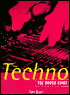 The Rough Guide To Techno