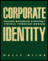 Corporate Identity: Making Business Strategy Visible through Design