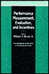 Performance Measurement Evaluation and Incentives