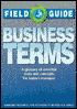 Field Guide to Business Terms: A Glossary of Essential Tools and Concepts for Today's Managers