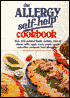 The Allergy Self-Help Cookbook: Over 325 Natural Foods Recipes, Free of Wheat, Milk, Eggs, Corn, Yeast, Sugar and Other Common Food Allergens
