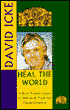 Heal the World: A Do-It-Yourself Guide to Human and Planetary Transformation