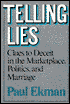 Telling Lies: Clues to Deceit in the Marketplace, Politics, and Marriage