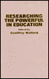 Researching the Powerful in Education