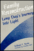Family Reconstruction: Long Day's Journey into Light