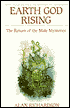 Earth God Rising: The Return of the Male Mysteries
