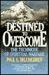 Destined to Overcome: The Technique of Spiritual Warfare