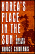 Korea's Place in the Sun: A Modern History