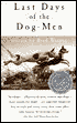 Last Days of the Dog-Men: Stories
