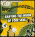 Shaving the Inside of Your Skull: Crazy Wisdom for Discovering Who You Really Are