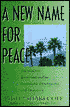 A New Name for Peace: International Environmentalism, Sustainable Development, and Democracy