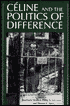 Celine and the Politics of Difference