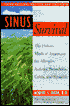 Sinus Survival: The Holistic Medical Treatment for Allergies, Asthma, Bronchitis, Colds, and Sinusitis