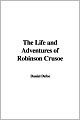 The Life and Adventures of Robinson Crusoe