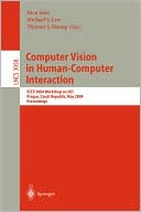 Computer Vision in Human-Computer Interaction: ECCV 2004 Workshop on HCI, Prague, Czech Republic, May 16, 2004, Proceedings