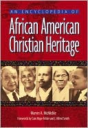 Encyclopedia of African American Christian Heritage