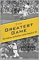 The Greatest Game: The Yankees, the Red Sox, and the Playoff of '78