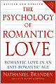 The Psychology of Romantic Love: Romantic Love in an Anti-Romantic Age