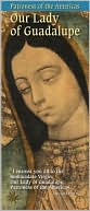 Our Lady of Guadalupe: Patroness of the Americas
