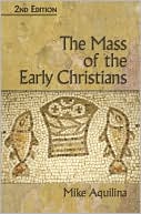 The Mass of the Early Christians