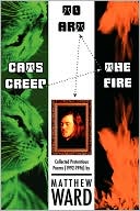 Cats Creep The Fire To Art