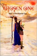 The Chosen One: Book 1 of the Arkannian Saga