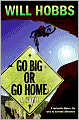 Go Big or Go Home