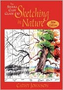 The Sierra Club Guide to Sketching in Nature