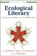 Ecological Literacy: Educating our Children for a Sustainable World