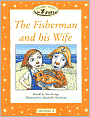 Classic Tales: The Fisherman and His Wife: Beginner 2, 150-Word Vocabulary