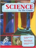 Science by the Grade, Grade 7: Essentials and Exploration