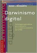 Darwinismo Digital: Estrategias Ganadoras Para Sobrevivir En la Asesina Economia de la Web