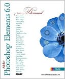 Adobe Photoshop Elements 6.0 on Demand