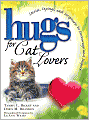 Hugs for Cat Lovers: Stories, Sayings, and Scriptures to Encourage and Inspire