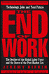The End of Work: The Decline of the Global Labor Force and the Dawn of the Post-Market Era
