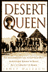 Desert Queen: The Extradorinary Life of Gertrude Bell: Adventurer, Adviser to Kings, Ally of Lawrence of Arabia
