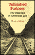 Unfinished Business: The Railroad in American Life