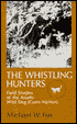 The Whistling Hunters: Field Studies of the Asiatic Wild Dog (Cuon Alpinus)