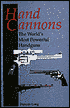 Hand Cannons: The World'S Most Powerful Handguns