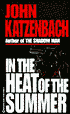 In the Heat of the Summer