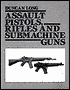Assault Pistols, Rifles And Submachine Guns