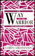 The Way of the Warrior: The Violent Side