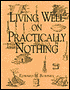 Living Well On Practically Nothing