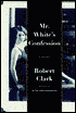 Mr. White's Confession
