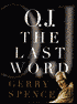 O.J. The Last Word
