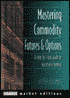 Mastering Commodity Futures and Options: The Secrets of Successful Trading