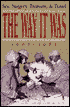 The Way It Was: Sex, Surgery, Treasure, and Travel, 1907-1987