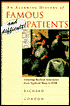 Alarming History of Famous and Difficult Patients: Amusing Medical Anecdotes from Typhoid Mary to FDR